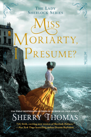 Miss Moriarty I Presume Book Cover